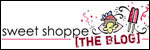 Sweet Shoppe Blog